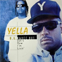 DJ Yella feat. B.G. Knocc Out - Dat's How I'm Livin