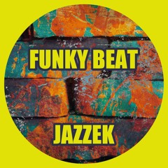Jazzek - Funky Beat (Club Mix) FREE DOWNLOAD!