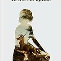 [READ] KINDLE 📋 El nervio óptico (Spanish Edition) by María Gainza EBOOK EPUB KINDLE