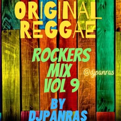 Original Reggae Rockers Vol. 9 By DJ Panras [Chek Out Volumes 1-8]