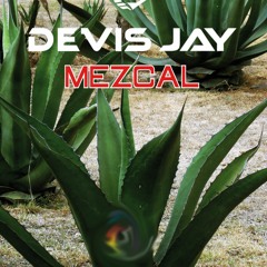 MEZCAL (Original Mix)