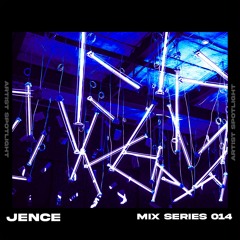 Mix Series #014 - JENCE