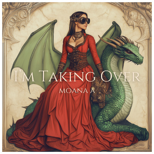 Moana A - I'm Taking Over