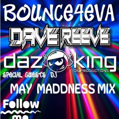 Daz King - Bounce4Eva May Madness Mix
