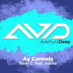 Ay Carmela (Pat The Cat Balearic Dub)Sami C. feat. Akasha