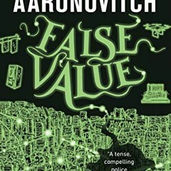 download PDF 📗 False Value (Rivers of London Book 8) by  Ben Aaronovitch EBOOK EPUB