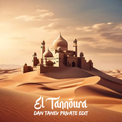 Dan Tanev - El Tannoura (Private Edit) [FREE DOWNLOAD]