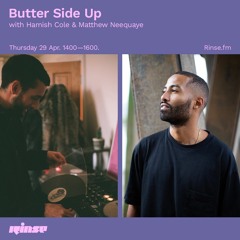 Butter Side Up with Hamish Cole & Matthew Neequaye - 29 April 2021