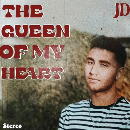 The Queen Of My Heart