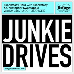 Skankstasy Hour I | Junkie Drives