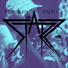 Mr. StarZ Starlight Radio: 067