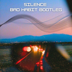 Delerium - Silence (BAD HABIT BOOTLEG)