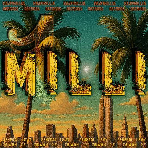 Milli feat. Taiwan MC & General Levy [Rasfimillia Records]