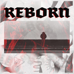 REBORN