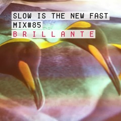 Mix #85 – B R I L L A N T E