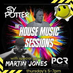 The House Music Sessions - Sy Potter & Martin Jones 20.03.25