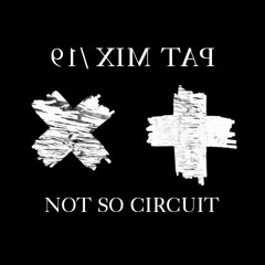 Pat Mix #19 - ✖️ So Circui➕