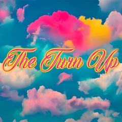 The Turn Up (DJ Mix)