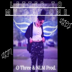 "Letter To My Day One" (feat. Lil $imple)  Prod By: NLM Prod (Official Audio)