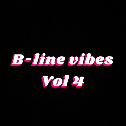 Bline Vibes Vol4