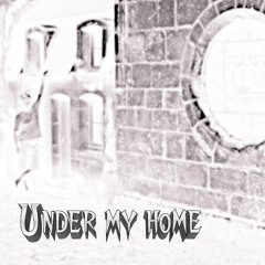 under my home