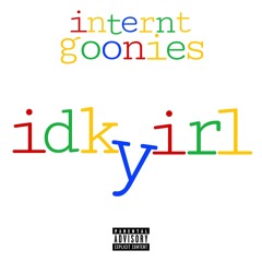 internet goonies-idkyirl