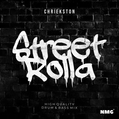 NMG Drum & Bass Mix #008 “Street Rolla" by Chriekston
