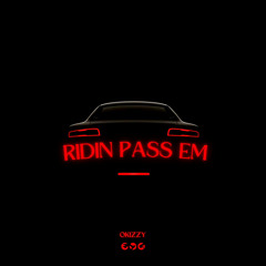Okizzy - Riding Pass Em ( Prod By JbBaby )