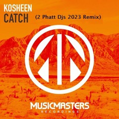 Kosheen - Catch You 2023 (2 Phatt Dj's Remix)