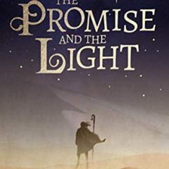ACCESS EBOOK √ The Promise and the Light: A Captivating Retelling of the Christmas St