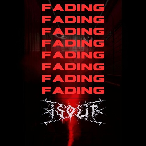 ISOLIT - FADING (FREE DL)