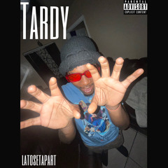 Tardy (prod.HeyyLotus)[MUSIC VIDEO ON YOUTUBE]