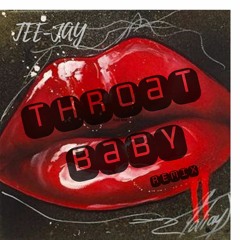 Throat Baby (Remix)