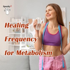 Healing Frequency to Improve Metabolism - Spooky2 Rife Frequency Healing