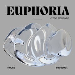 EUPHORIA -06092024-