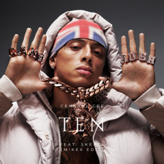 CENTRAL CEE - TEN FEAT. SKEPTA (M!KEX EDIT)