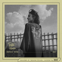 Twisted Hours 003 | Andreea Rayne