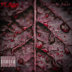 YL Jiggy - Blood On The Leaves Freestyle