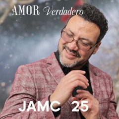 Amor Verdadero - JAMC 25