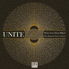 Rayko feat. Elena Hikari - Unite (Ilya Santana remix)