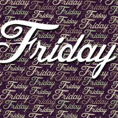 Friday
