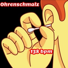 Ohrenschmalz (138bpm)