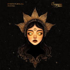 Premiere: Evren Furtuna - Mantra (Extended Mix) [Songuara Tales]