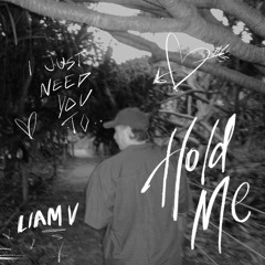 Liam V - Hold Me #moonboycontest #chromecontest