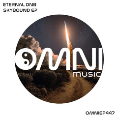 OUT NOW: ETERNAL DNB - SKYBOUND EP (OmniEP447)