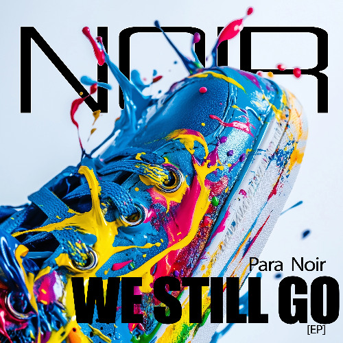 Para Noir - We Still Go (Extended Mix)