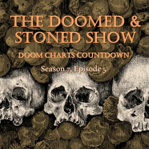 The Doomed and Stoned Show - Doom Charts Countdown (S7E5)