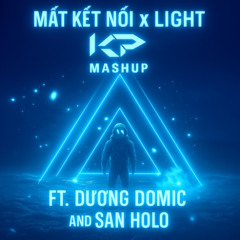 Mat Ket Noi X Lights (KP EDIT)