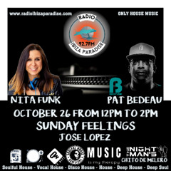 #42. October 26. Radio Ibiza Paradise Sunday Feelings Program Compilation by Pat Bedeau