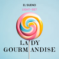 LADY GOURMANDISE (Original Mix)